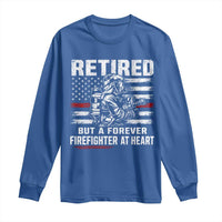 Retired Firefighter Long Sleeve Shirt Fireman Pride 911 Rescue Retirement Gift