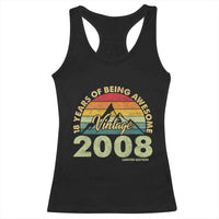18th Birthday Racerback Tank Top Vintage 2008 Limited Edition 18 Year Old Gift