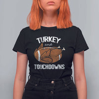 Funny Thanksgiving T Shirt For Women Turkey and Touchdowns Football Season - Wonder Print Shop