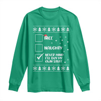 Funny Christmas Santa Long Sleeve Shirt Nice Naughty Never Mind I'll Buy My Own Stuff Xmas List