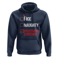 Christmas Santa Hoodie Nice Naughty Insufficient Evidence Xmas List