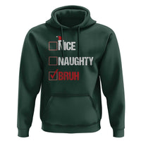 Christmas Santa Hoodie Nice Naughty Bruh Xmas List