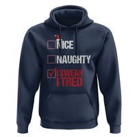 Christmas Santa Hoodie Nice Naughty I Swear I Tried Xmas List