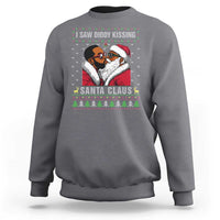 Funny Dirty Christmas Sweatshirt I Saw Diddy Kissing Santa Claus Ugly Xmas Sweater - Wonder Print Shop