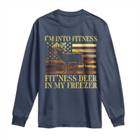 Hunting Long Sleeve Shirt I'm Into Fitness Fit'ness Deer In My Freezer American Flag