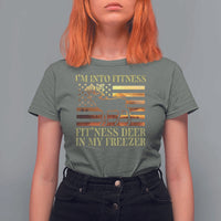 Hunting T Shirt For Women I'm Into Fitness Fit'ness Deer In My Freezer American Flag - Wonder Print Shop