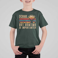 School Is Important But Hunting Is Importanter T Shirt For Kid Retro Deer Hunting Boy - Wonder Print Shop