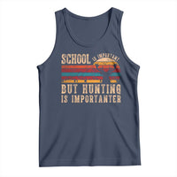 School Is Important But Hunting Is Importanter Tank Top Retro Deer Hunting Boy - Wonder Print Shop