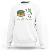 Funny Frog Sweatshirt Thats It You're Going In The Soup Weird Weirdcore Meme - Wonder Print Shop