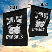 Christian Drummer Garden Flag Praise Him With Loud Cymbals Drumming Psalm 150:3 - Wonder Print Shop