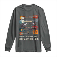 Funny Guitarist Long Sleeve Shirt You Can Never Have Too Many Guitars Vintage Guitar Lineup - Wonder Print Shop
