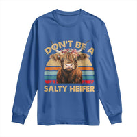 Highland Cow Long Sleeve Shirt Dont Be A Salty Heifer - Wonder Print Shop