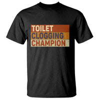 Toilet Clogging Champion T Shirt - Wonder Print Shop