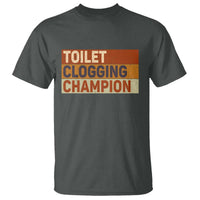 Toilet Clogging Champion T Shirt - Wonder Print Shop