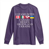 I Stand With Canada Mexico Greenland Ukraine Long Sleeve Shirt Solidarity Flags Political Statement