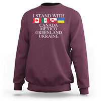 I Stand With Canada Mexico Greenland Ukraine Sweatshirt Solidarity Flags Political Statement