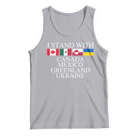 I Stand With Canada Mexico Greenland Ukraine Tank Top Solidarity Flags Political Statement