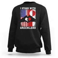 I Stand With Greenland Sweatshirt Greenlander US Flag Greenland American Usa America