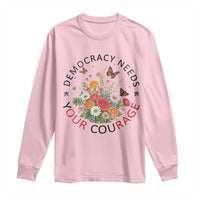 Pro Democracy Long Sleeve Shirt Human Rights Our Rage Protest Floral FDT