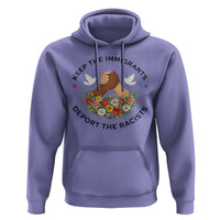 Keep The Immigrants Deport The Racist Hoodie Floral FDT