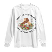 Keep The Immigrants Deport The Racist Long Sleeve Shirt Floral FDT