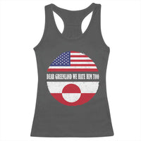 Dear Greenland We Hate Him Too Racerback Tank Top Political Protest Greenlander American Flag