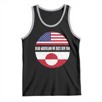 Dear Greenland We Hate Him Too Tank Top Political Protest Greenlander American Flag