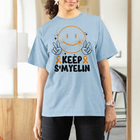 Multiple Sclerosis Awareness T Shirt For Women Keep Smyelin MS Support