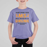 Multiple Sclerosis Awareness T Shirt For Kid Orange Ribbon I'm Not Drunk I Have MS
