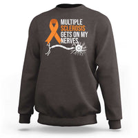 Multiple Sclerosis Awareness Sweatshirt Orange Ribbon MS Gets On My Nerves