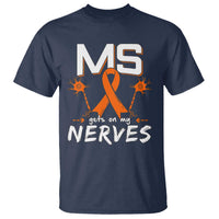MS Gets On My Nerves Multiple Sclerosis Awareness T Shirt Orange Ribbon