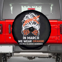 In March We Wear Orange MS Warrior Spare Tire Cover Multiple Sclerosis Support Squad TS10