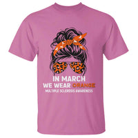 In March We Wear Orange MS Warrior T Shirt Multiple Sclerosis Support Squad