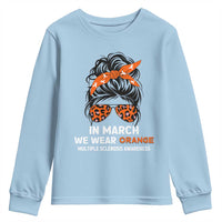 In March We Wear Orange MS Warrior Youth Sweatshirt Multiple Sclerosis Support Squad