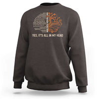 Multiple Sclerosis Awareness Sweatshirt Orange Ribbon Yes It's All In My Head