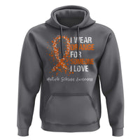 Multiple Sclerosis Awareness Hoodie Orange Ribbon Wear Orange For Someone I Love