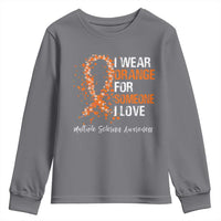 Multiple Sclerosis Awareness Youth Sweatshirt Orange Ribbon Wear Orange For Someone I Love