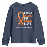 Multiple Sclerosis Awareness Youth Sweatshirt Orange Ribbon Wear Orange For Someone I Love