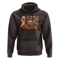 Multiple Sclerosis Awareness Hoodie Orange Ribbon In This Family Nobody Fights Alone