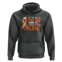 Multiple Sclerosis Awareness Hoodie Orange Ribbon In This Family Nobody Fights Alone