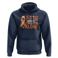Multiple Sclerosis Awareness Hoodie Orange Ribbon In This Family Nobody Fights Alone