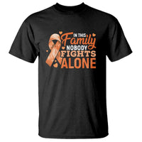 Multiple Sclerosis Awareness T Shirt Orange Ribbon In This Family Nobody Fights Alone
