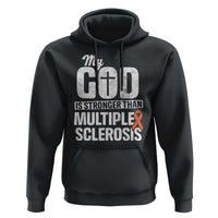 God Stronger Multiple Sclerosis Awareness Hoodie Orange Ribbon MS Support Squad