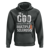 God Stronger Multiple Sclerosis Awareness Hoodie Orange Ribbon MS Support Squad