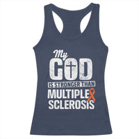 God Stronger Multiple Sclerosis Awareness Racerback Tank Top Orange Ribbon MS Support Squad