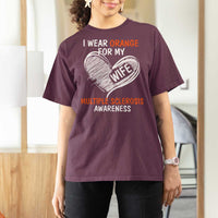 Multiple Sclerosis Awareness T Shirt For Women Orange Ribbon I Wear Orange For My Wife
