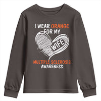 Multiple Sclerosis Awareness Youth Sweatshirt Orange Ribbon I Wear Orange For My Wife