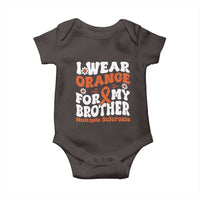 Multiple Sclerosis Awareness Baby Onesie Orange Ribbon I Wear Orange For My Brother Fight MS
