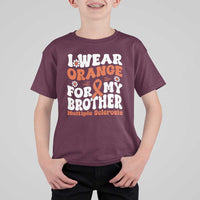 Multiple Sclerosis Awareness T Shirt For Kid Orange Ribbon I Wear Orange For My Brother Fight MS