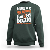 Multiple Sclerosis Awareness Sweatshirt Orange Ribbon I Wear Orange For My Mom Fight MS